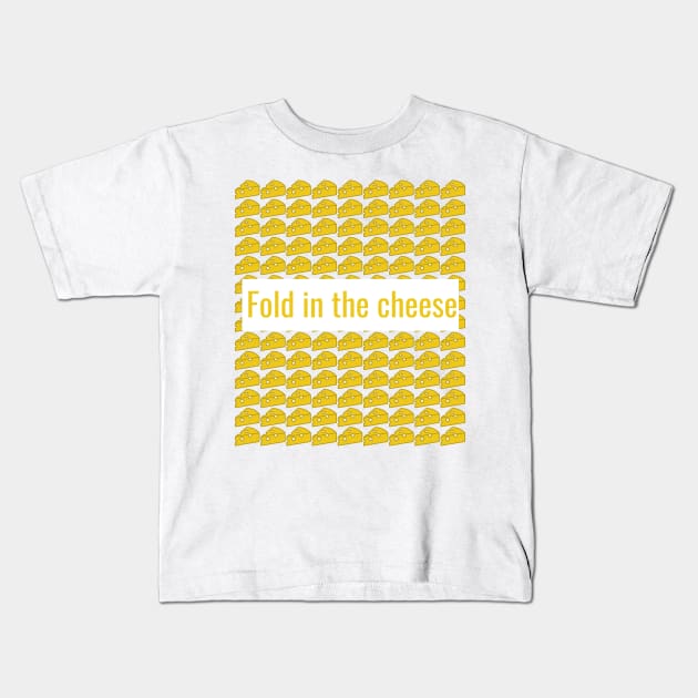 Fold in the cheese Kids T-Shirt by Flow Space